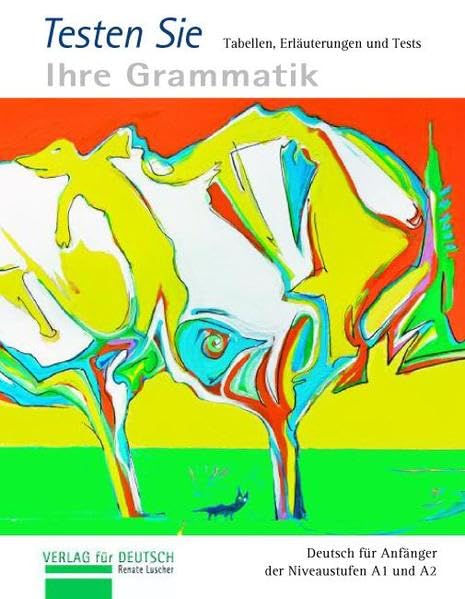 Testen Sie Ihre Grammatik: Tabellen, Erläuterungen und Tests: Testheft (Gramatica Aleman) Foreign Languages ​​& Dictionaries