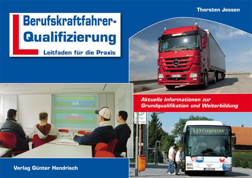 Berufskraftfahrer-Qualifizierung: Leitfaden für die Praxis Leisure, Home & Garden