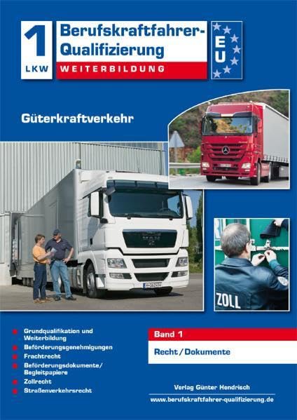 Berufskraftfahrer-Qualifizierung Weiterbildung Güterkraftverkehr: Band 1: Recht /Dokumente Leisure, Home & Garden