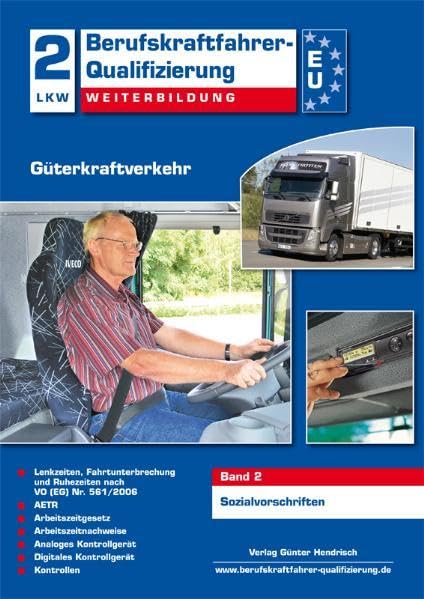 Berufskraftfahrer-Qualifizierung Weiterbildung Güterkraftverkehr: Band 2: Sozialvorschriften book