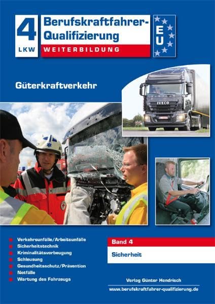 Berufskraftfahrer-Qualifizierung Weiterbildung Güterkraftverkehr: Band 4: Sicherheit Leisure, Home & Garden