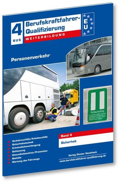 Berufskraftfahrer-Qualifizierung Weiterbildung Personenverkehr: Band 4: Sicherheit Leisure, Home & Garden