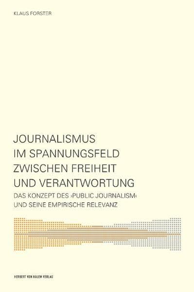 Journalismus im Spannungsfeld zwischen Freiheit und Verantwortung Law
