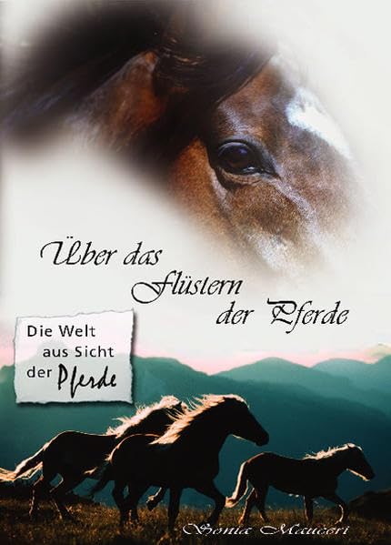 Über das Flüstern der Pferde: Die Welt aus Sicht der Pferde Pets