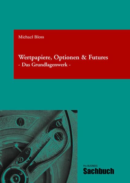 Wertpapiere,Optionen & Futures: Das Grundlagenwerk (Livre en allemand) book