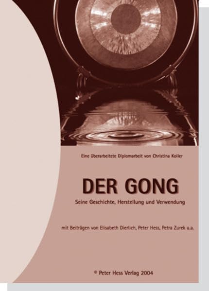 Der Gong: Seine Geschichte, Herstellung und Verwendung Leisure & Fun