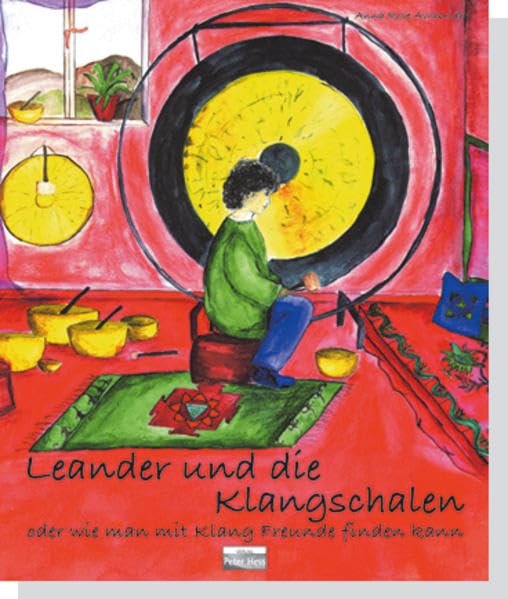 Leander und die Klangschalen - oder wie man mit Klang Freunde finden kann Novels & Short Stories