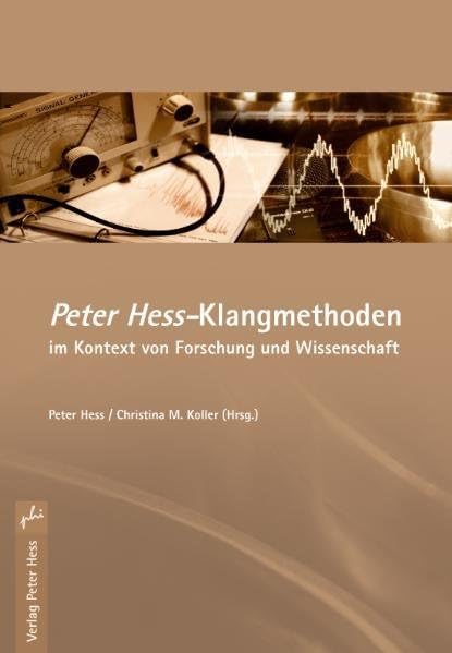 Peter Hess-Klangmethoden im Kontext von Forschung und Wissenschaft Books