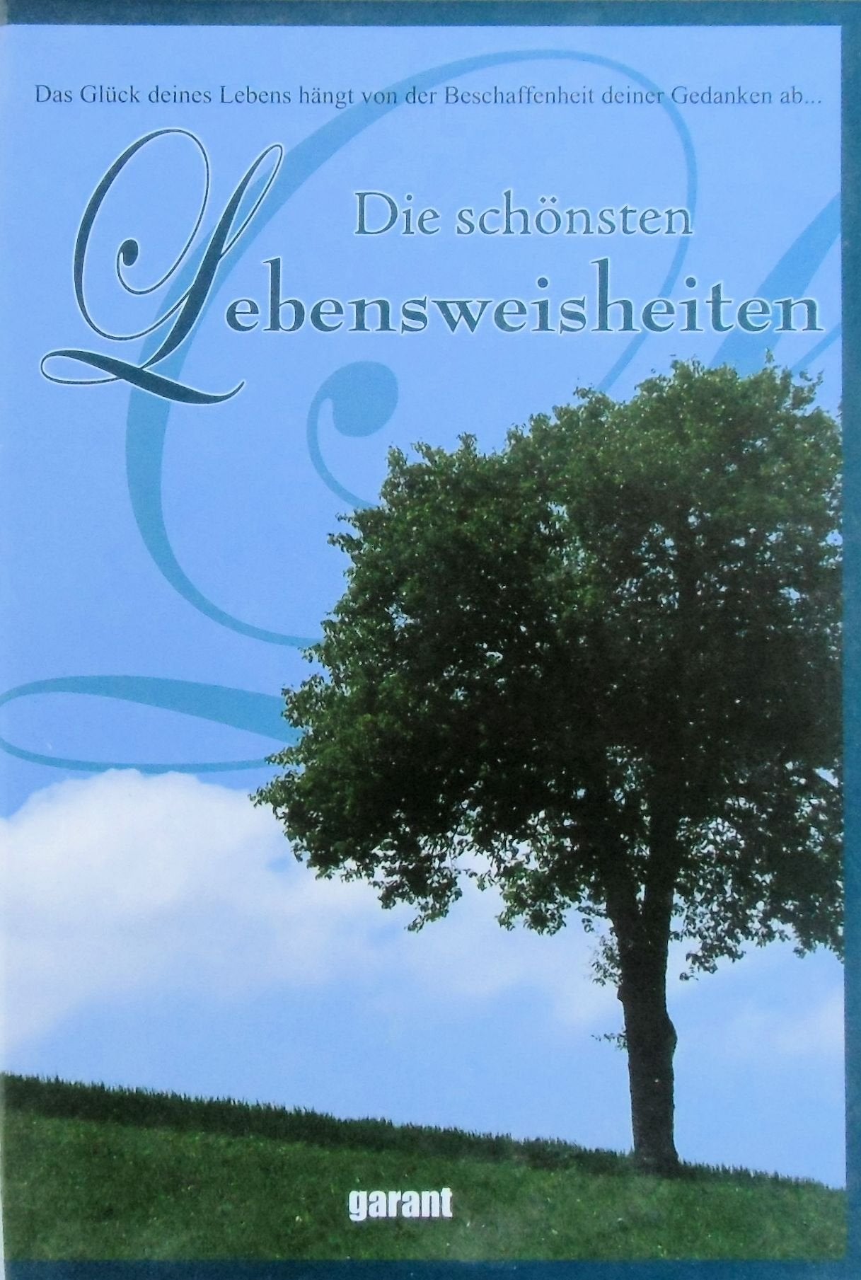 Die schönsten Lebensweisheiten Fiction
