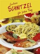 Leckere Schnitzel für jeden Tag Leisure, Home & Garden