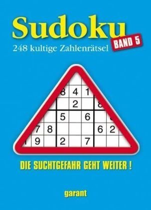 Sudoku.Bd.5: 248 kultige Zahlenrätsel. Die Suchtgefahr geht weiter! Leisure & Fun