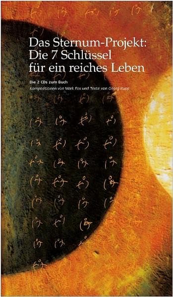 Das Sternum-Projekt: Die 7 Schlüssel für ein reiches Leben. 2 CDs . CDs zum Buch (Edition ForEver Free) Religion & Esotericism