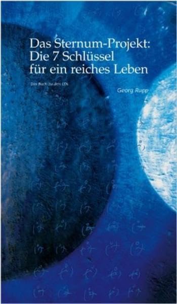 Das Sternum-Projekt: Die 7 Schlüssel für ein reiches Leben. 2 CDs und Buch: Die ideale Kombination für ein reiches Leben (Edition ForEver Free) Religion & Esotericism