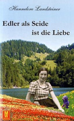 Edler als Seide ist die Liebe Fiction