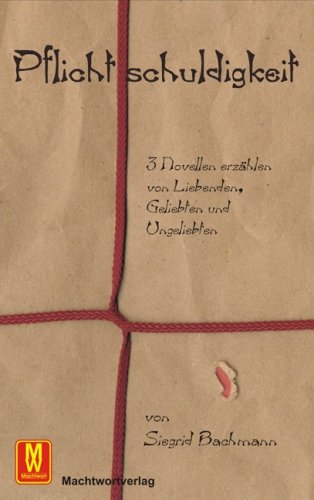 Pflichtschuldigkeit: Drei Novellen Books