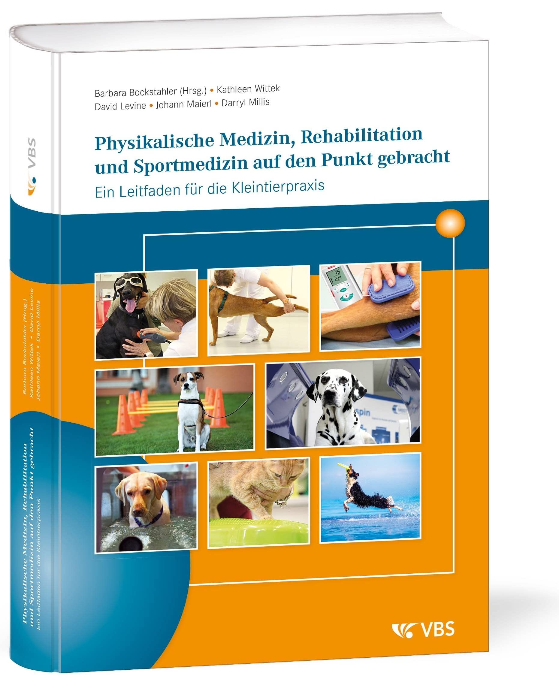 Physikalische Medizin, Rehabilitation und Sportmedizin auf den Punkt gebracht. Ein Leitfaden für die Kleintierpraxis Medicine