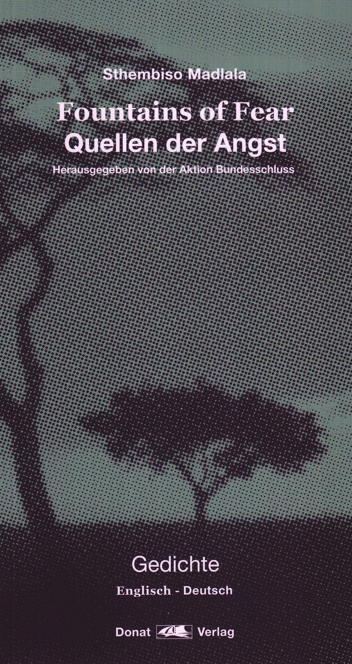 Sthembiso Madlala - Fountains of Fear/Quellen der Angst Poetry
