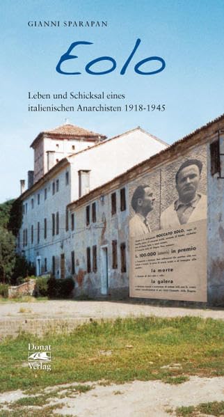 Eolo: Leben und Schicksal eines italienischen Anarchisten 1918-1945 Contemporary literature