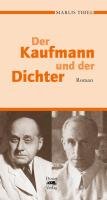 Der Kaufmann und der Dichter: Roman Essays & Short Stories