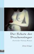 Der Schatz der Drachensänger: Erotischer Fantasy-Roman Calendars