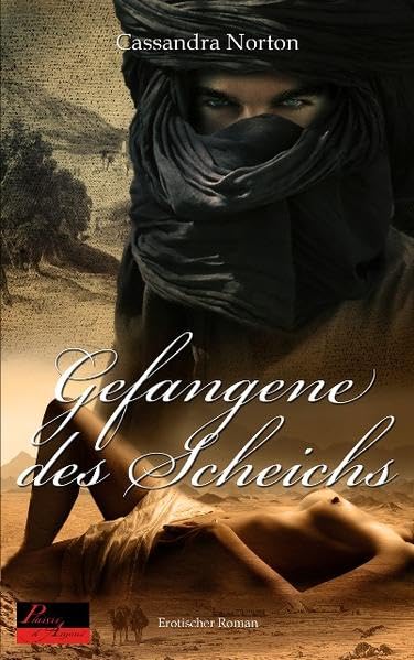 Gefangene des Scheichs: Erotischer Roman Action & Adventure