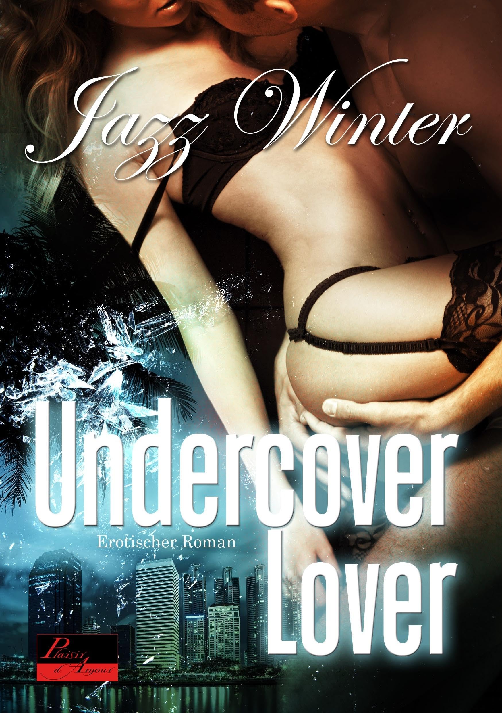 Undercover Lover: Erotischer Roman Contemporary literature