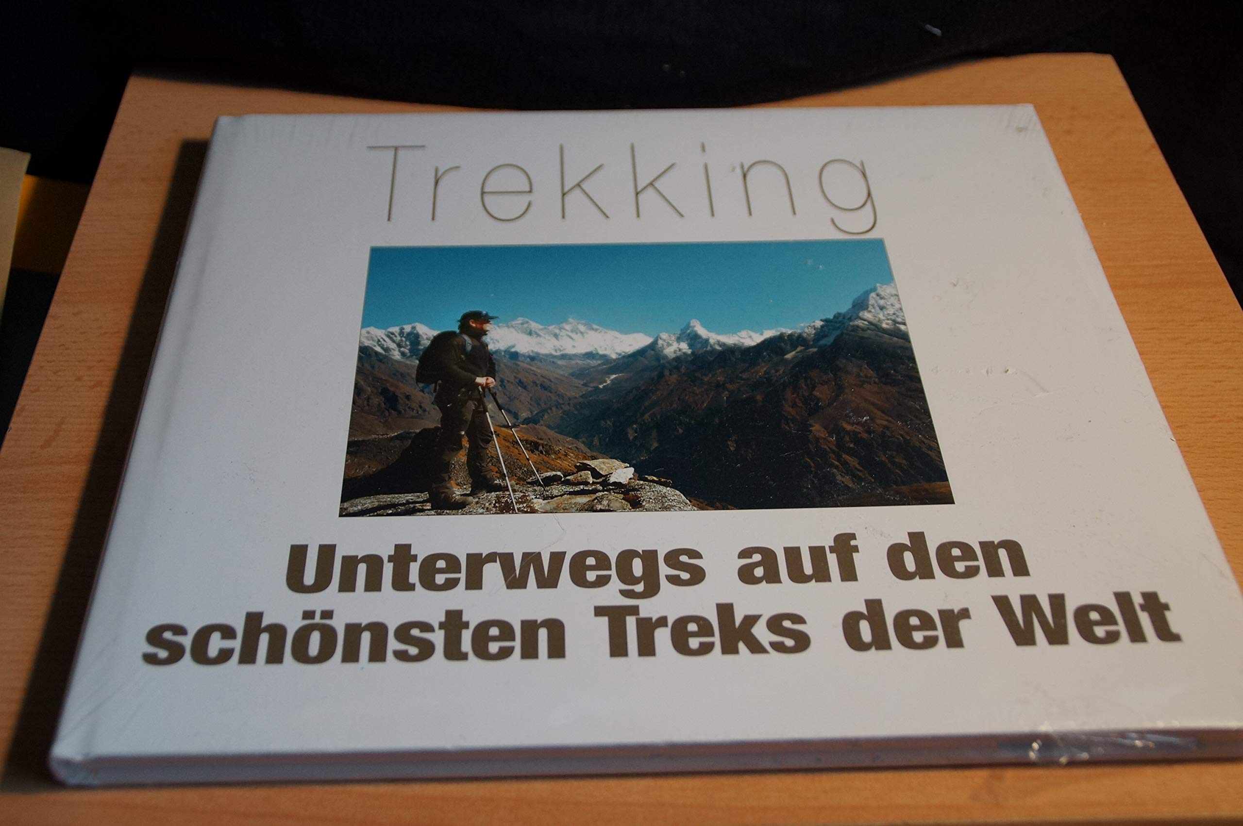 Trekking: Unterwegs auf den schönsten Treks der Welt Leisure, Home & Garden
