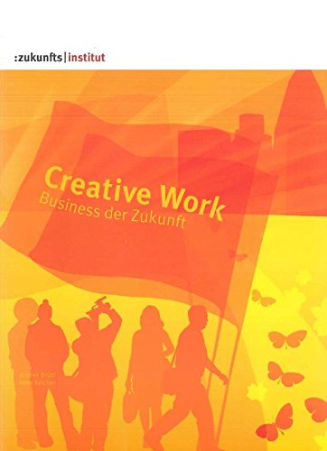 Creative Work: Business der Zukunft (Livre en allemand) book