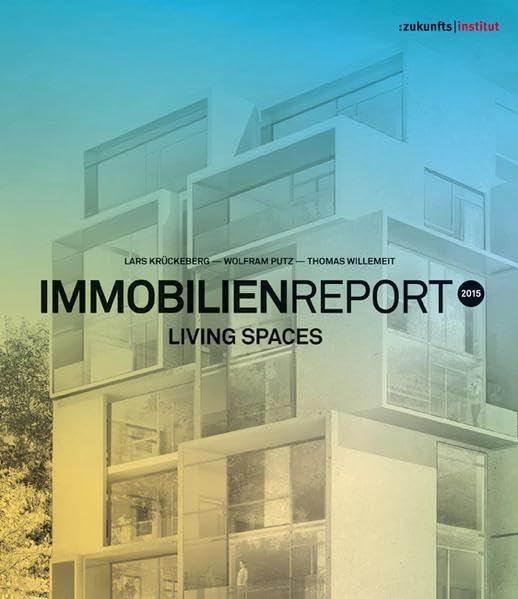 Immobilien Report 2015: Living Spaces Law
