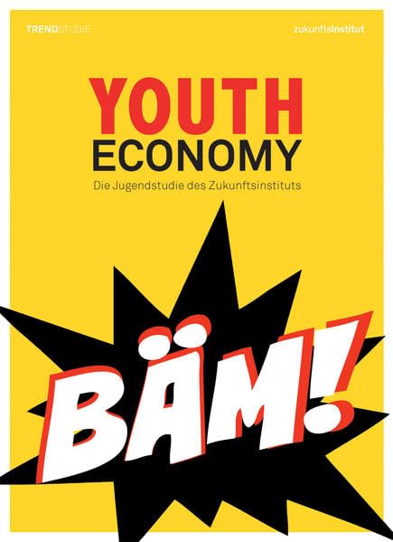 Youth Economy: Die Jugendstudie des Zukunftsinstituts Law