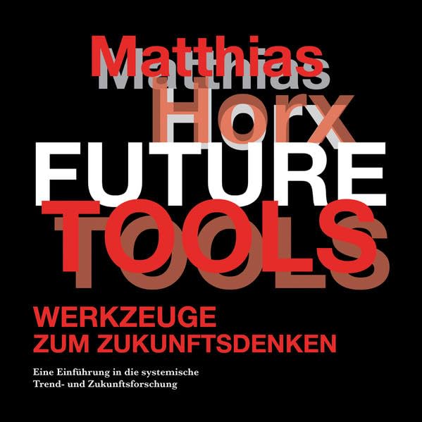 Future Tools: Werkzeuge zum Zukunftsdenken Law