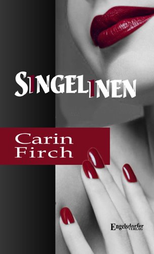 Singelinen: Lust und Frust von Singles Fiction