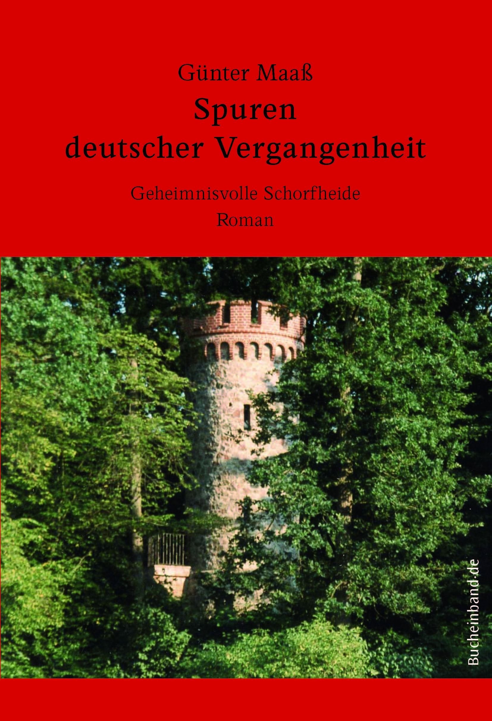 Spuren deutscher Vergangenheit: Geheimnisvolle Schorfheide Contemporary literature