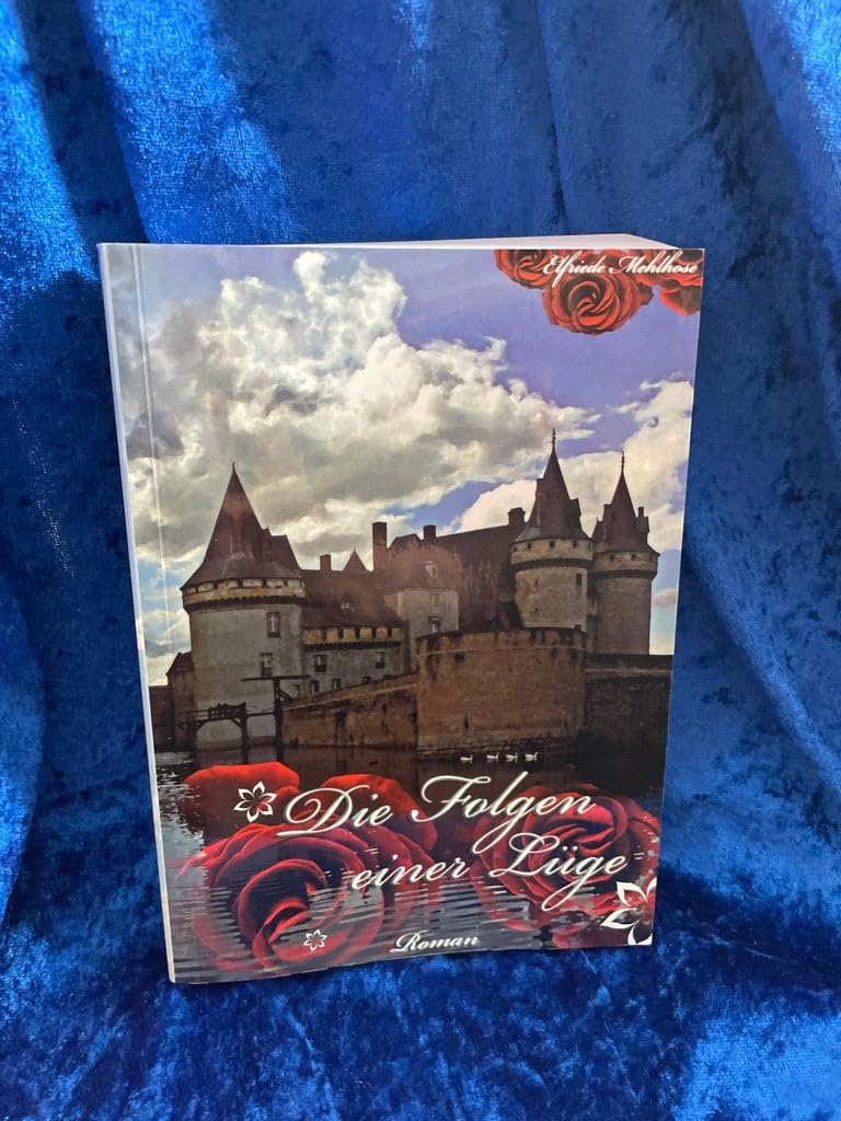 Die Folgen einer Lüge - Mehlhose, Elfriede book