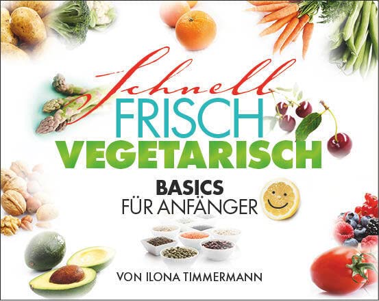 Schnell Frisch Vegetarisch: Basics für Anfänger Leisure, Home & Garden