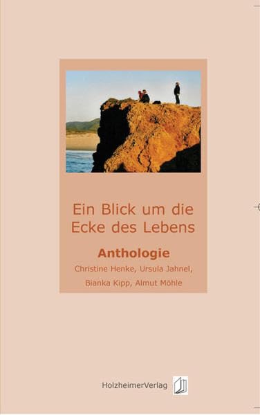 Ein Blick um die Ecke des Lebens: Anthologie Contemporary literature
