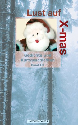 Lust auf X-mas - Band III Poetry