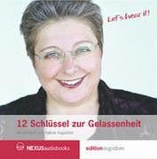 12 Schlüssel zur Gelassenheit Lifestyle
