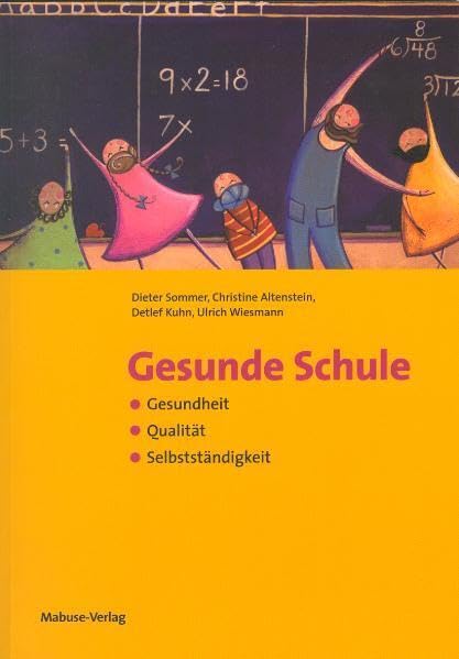 Gesunde Schule: Gesundheit - Qualität - Selbständigkeit: Gesundheit - Qualität - Selbstständigkeit Books
