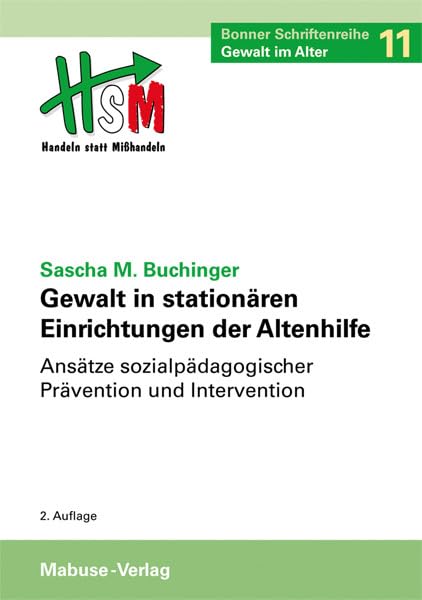 Gewalt in stationären Einrichtungen der Altenhilfe Medicine