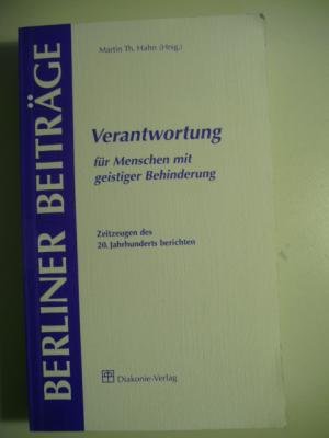 Verantwortung für Menschen mit geistiger Behinderung (Berliner Beiträge) Social Sciences