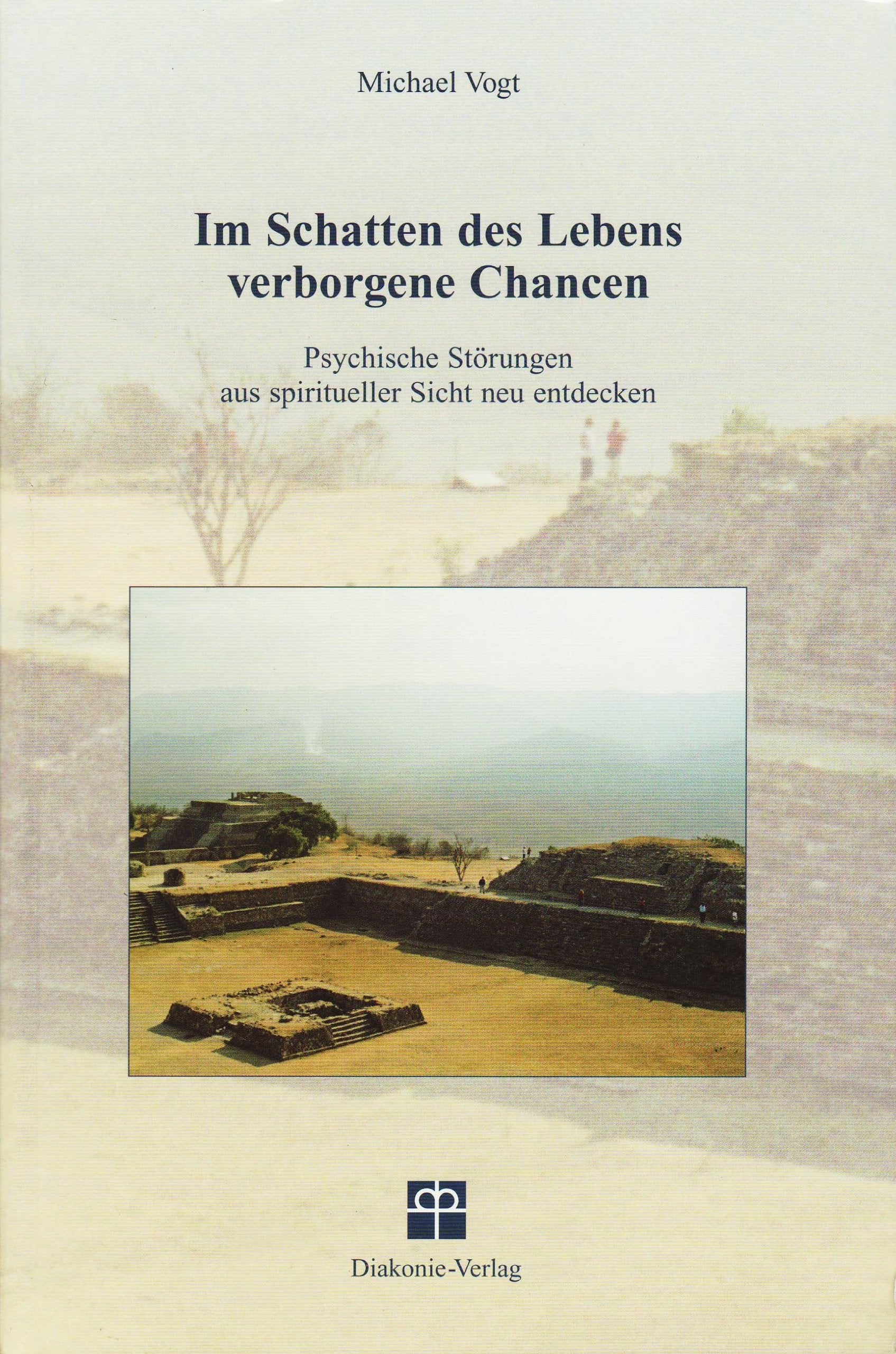 Im Schatten des Lebens verborgene Chancen: Psychische Störungen aus spiritueller Sicht neu entdecken Memories