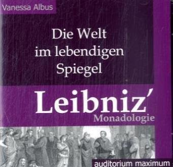 Die Welt im lebendigen Spiegel. Leibniz’ Monadologie Books