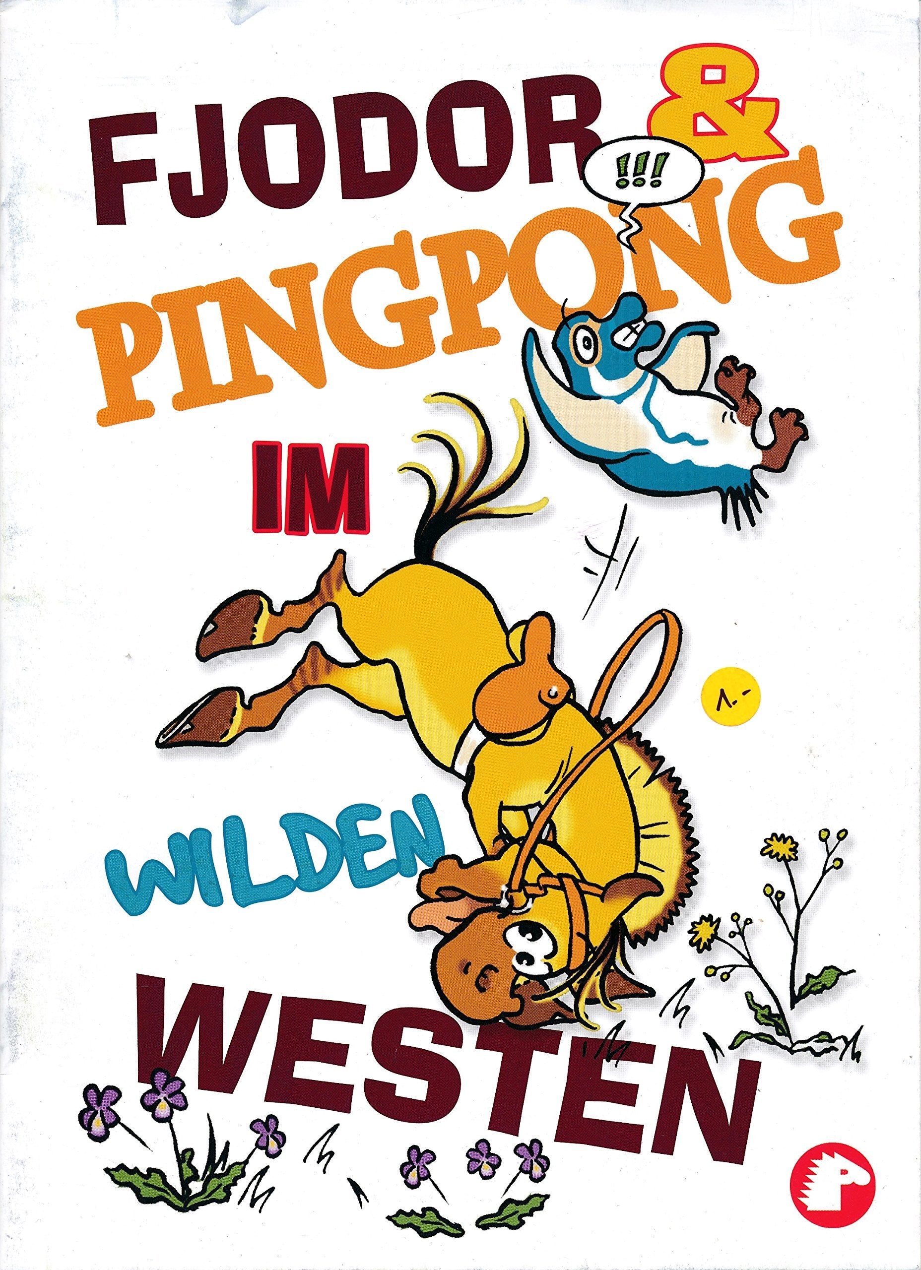 Fjodor und Pingpong im wilden Westen Children's books