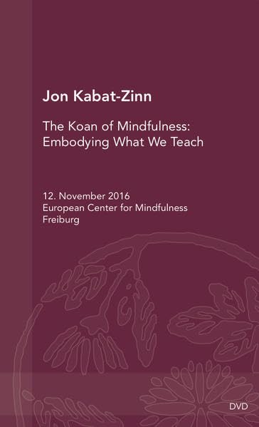 The Koan of Mindfulness: Embodying What We Teach Films