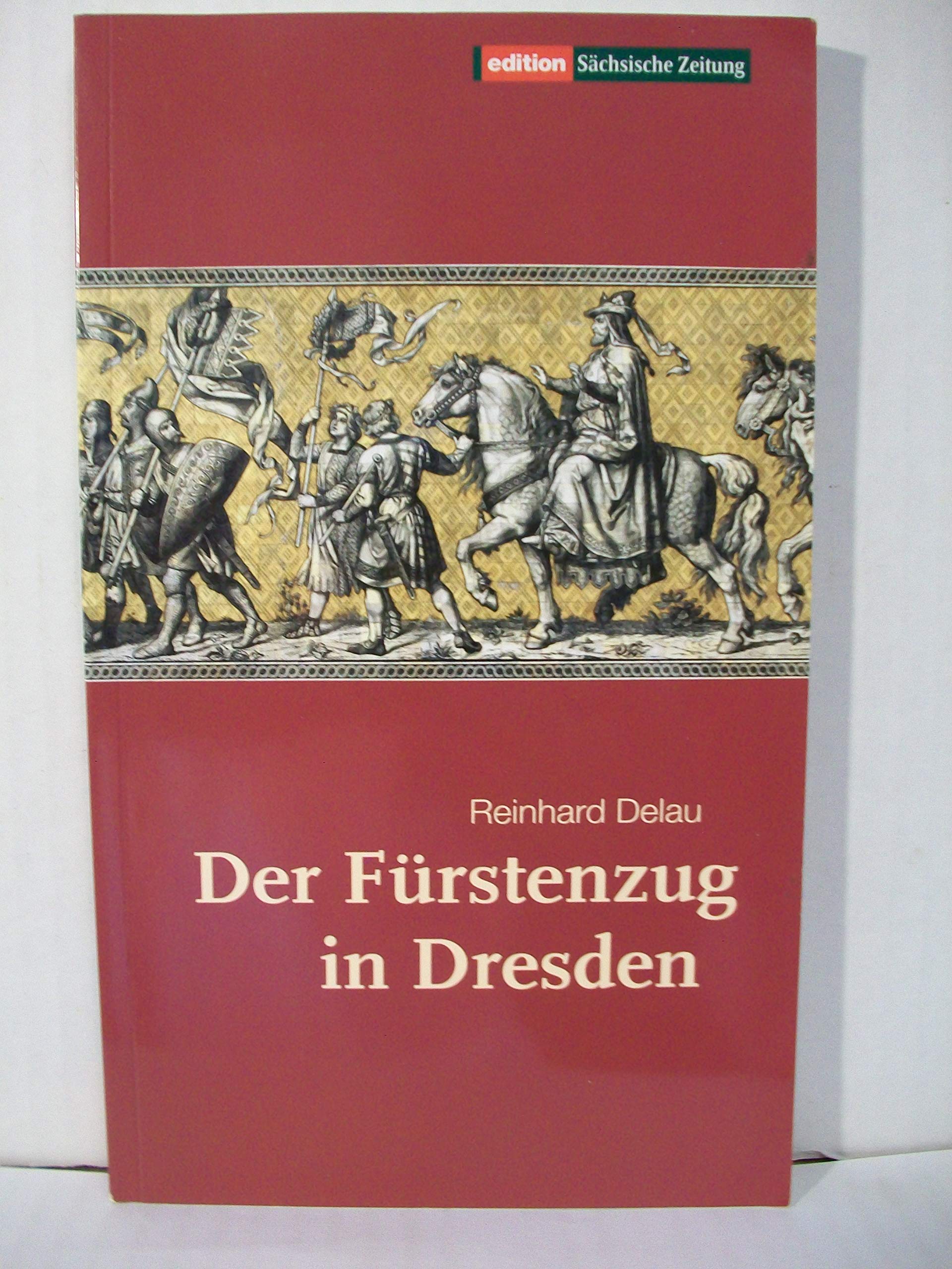 Der Fürstenzug in Dresden Politics & Society