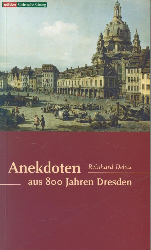 Anekdoten aus 800 Jahren Dresden book