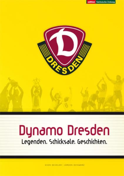 Product Image: Dynamo Dresden: Legenden. Schicksale. Geschichten
