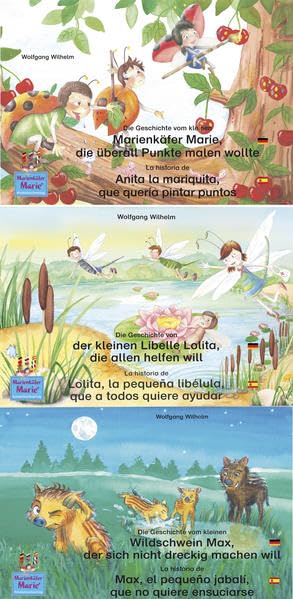 Marienkäfer Marie, Libelle Lolita, Wildschwein Max/Deutsch-Spanisch//Anita la mariquita, Lolita la pequeña libélula / Max, el pequeño jabalí / ... (Marienkäfer Marie / Bozhjej korovke Mari) Children's books