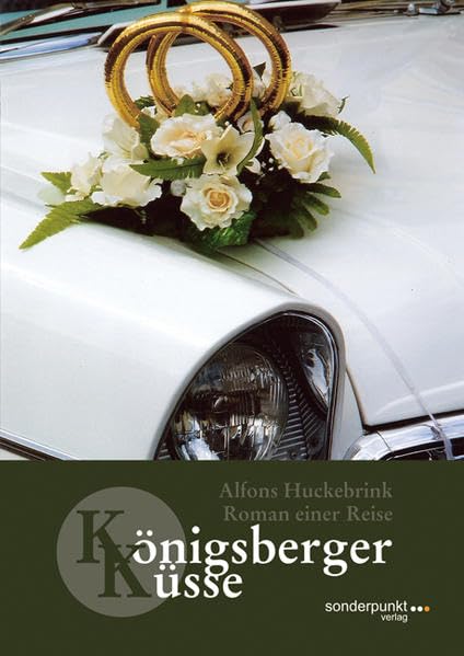 Königsberger Küsse: Roman einer Reise (Sonderpunkt Roman) Contemporary literature